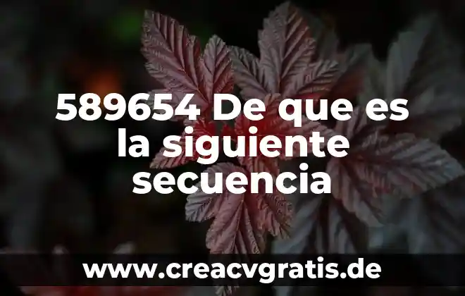 Acidopépticos que es 5 589654 De que es la siguiente secuencia