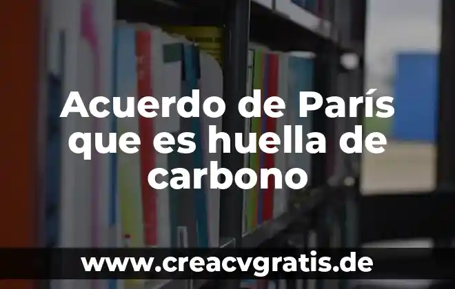 Que es pensamiento sistemico de acuerdo a sistemas suaves 6 Acuerdo de París que es huella de carbono