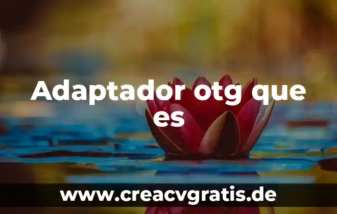 Niveles troficos que es 8 Adaptador otg que es
