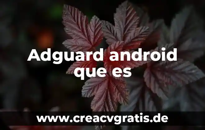 Usaste com Android incallui que es 3 Adguard android que es
