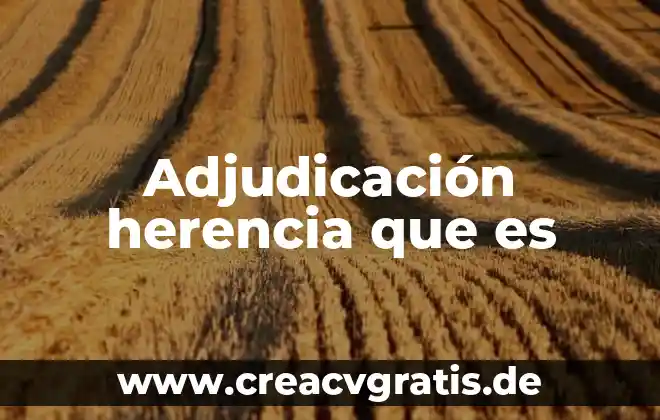 Que es significa amor fraternal 5 Adjudicación herencia que es