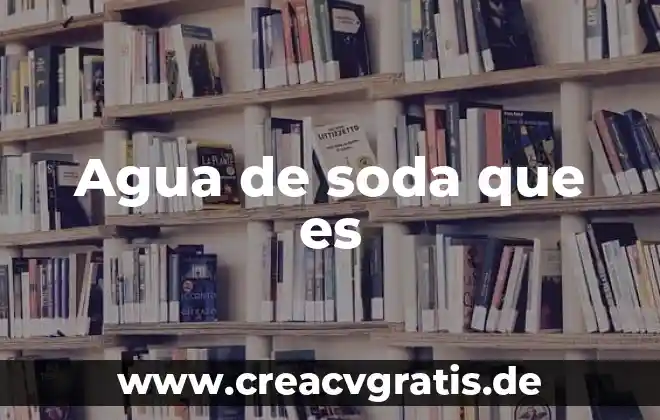 Qué es termómetro de agua 3 Agua de soda que es