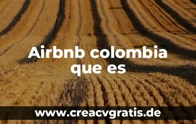 Que es una lima media luna 6 Airbnb colombia que es