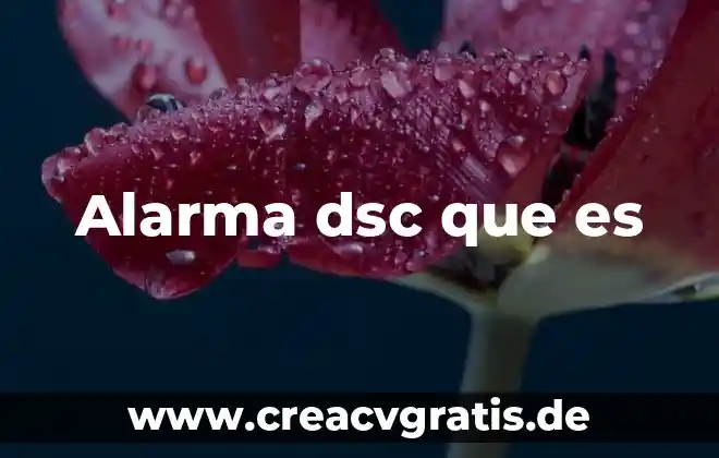 Que es el fuego fisicamente 8 Alarma dsc que es