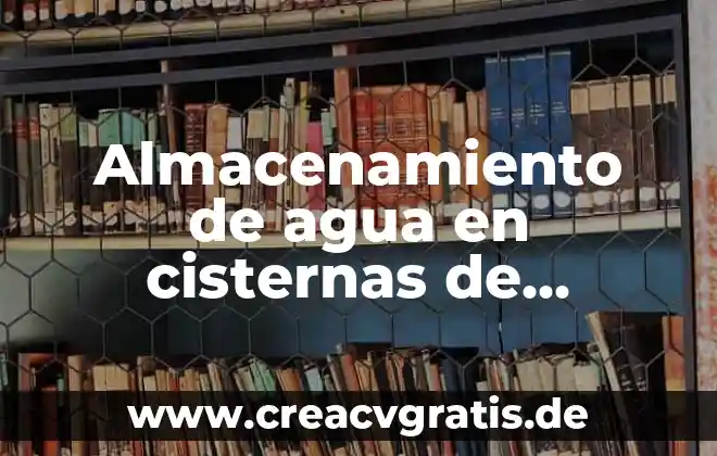 Que es mas viscoso el agua o la acetona 5 Almacenamiento de agua en cisternas de ferrocemento artesanal que es