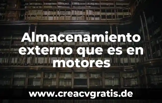 Qué es derecho externo público 3 Almacenamiento externo que es en motores