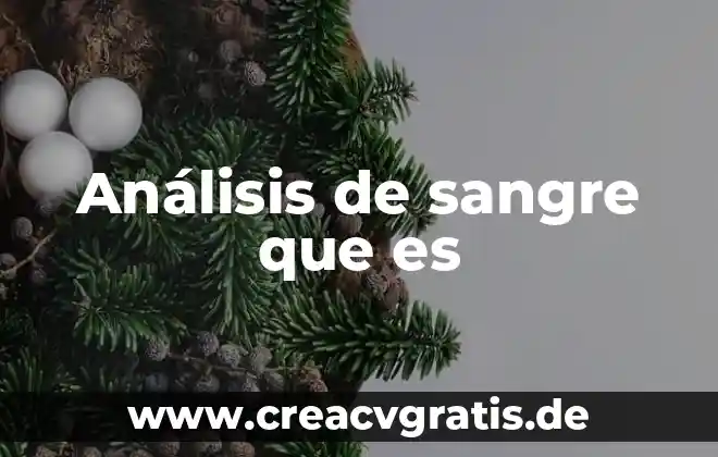 Que es tiempo de coagulacion dela sangre 7 Análisis de sangre que es