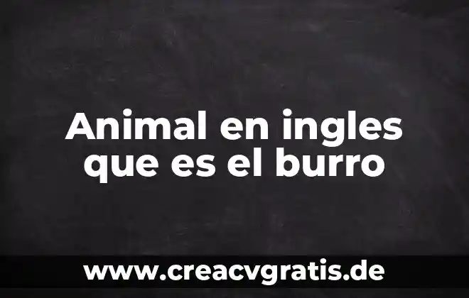 Que es una atarraya en ingles 5 Animal en ingles que es el burro