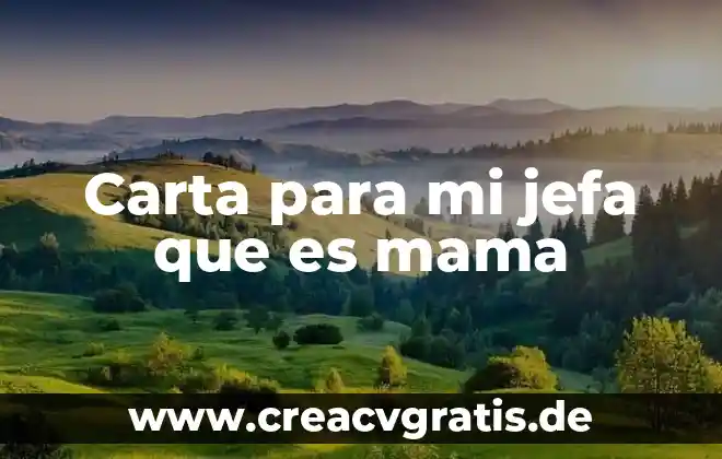 Mensaje para mi mama que es musico 8 Carta para mi jefa que es mama