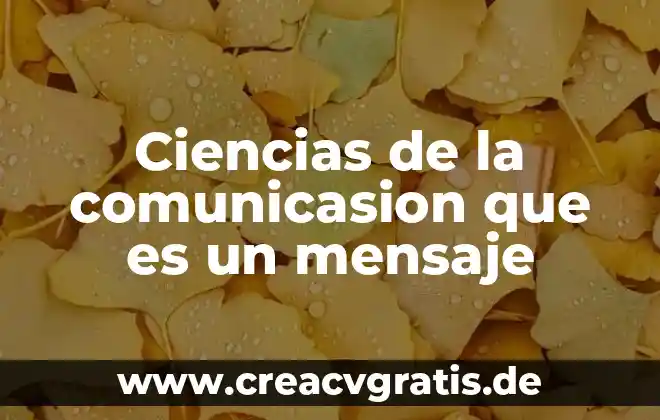 Que es un riesgo en ciencias naturales 6 Ciencias de la comunicasion que es un mensaje