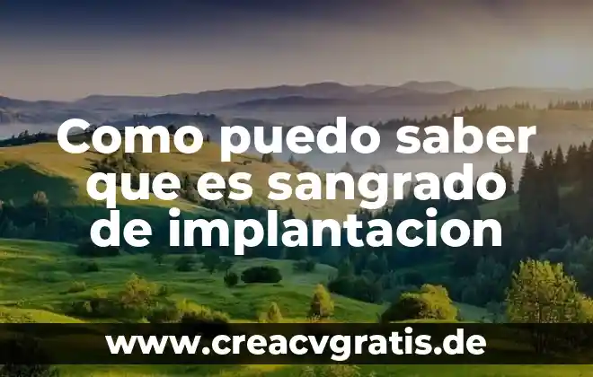 Que es el sangrado en el periodo mestrual 3 Como puedo saber que es sangrado de implantacion