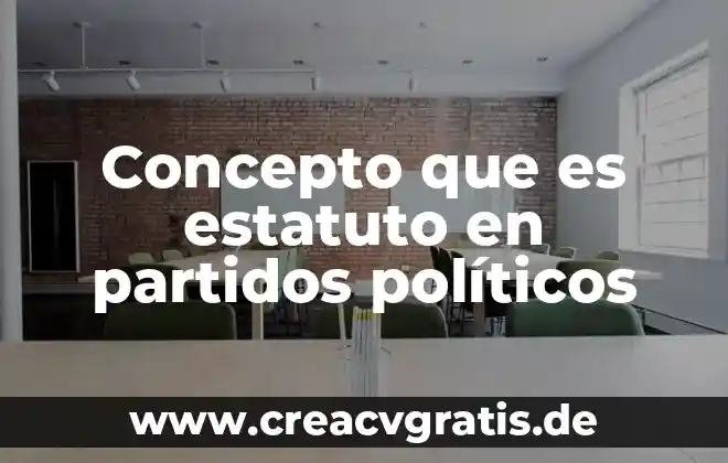 Qué es el acs public firms code report 8 Concepto que es estatuto en partidos políticos