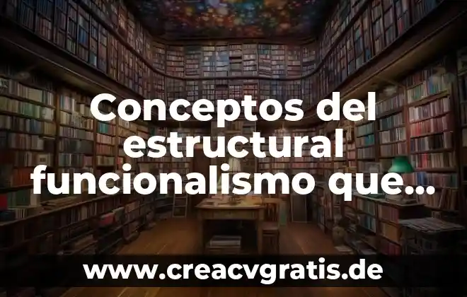 Que es un objeto de representación social 8 Conceptos del estructural funcionalismo que es institucion social