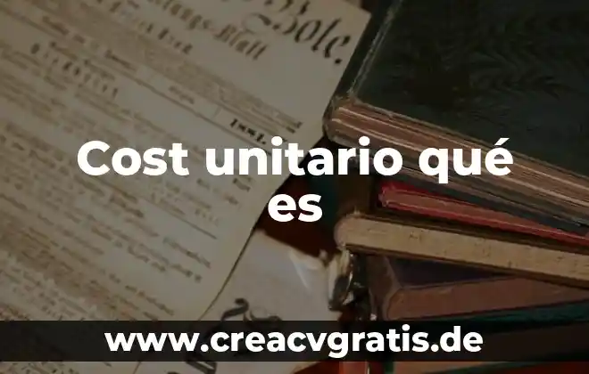 Switching cost que es 6 Cost unitario qué es