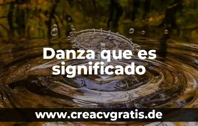 Qué es la danza prehispánica en México 6 Danza que es significado