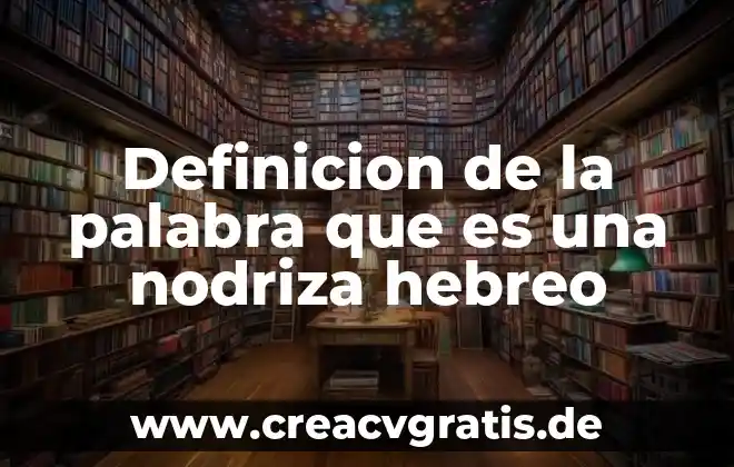 Qué es significa la palabra soberanía 5 Definicion de la palabra que es una nodriza hebreo