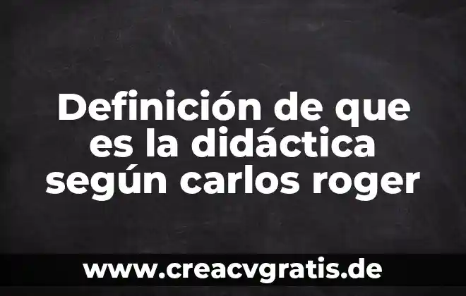 Qué es un compuesto inorgánico definición 4 Definición de que es la didáctica según carlos roger