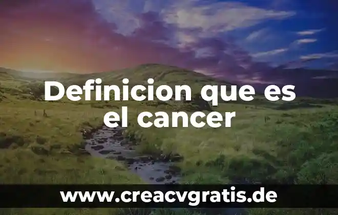 Que es el icon definicion 4 Definicion que es el cancer