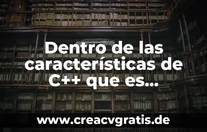 Que es ser madre dentro del trabajo 8 Dentro de las características de C++ que es portabilidad