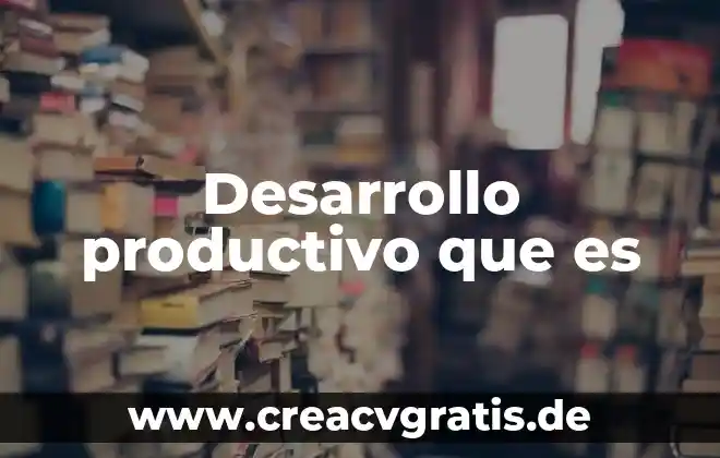 Qué es más productivo interés simple o compuesto 4 Desarrollo productivo que es