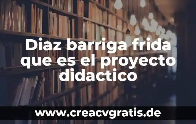 Que es una secuencia didactica segun angel diaz barriga 5 Diaz barriga frida que es el proyecto didactico