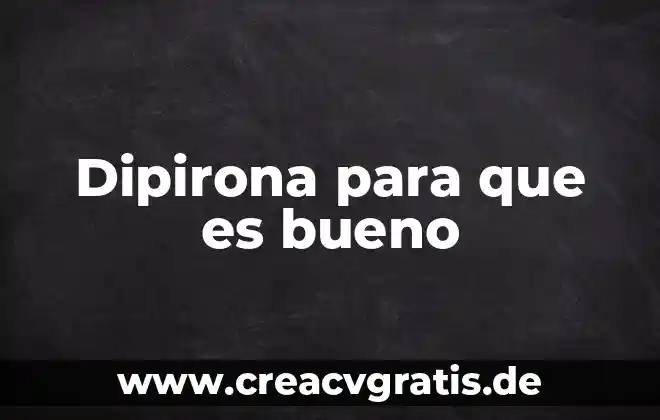 Por qué es bueno reutilizar el agua 4 Dipirona para que es bueno