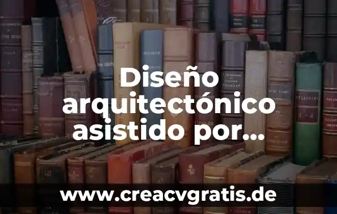 Número de dispositivos con un sistema asistido que es 8 Diseño arquitectónico asistido por computadora que es