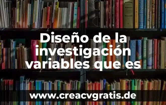 Qué es método de investigación correlacional en psicología 8 Diseño de la investigación variables que es