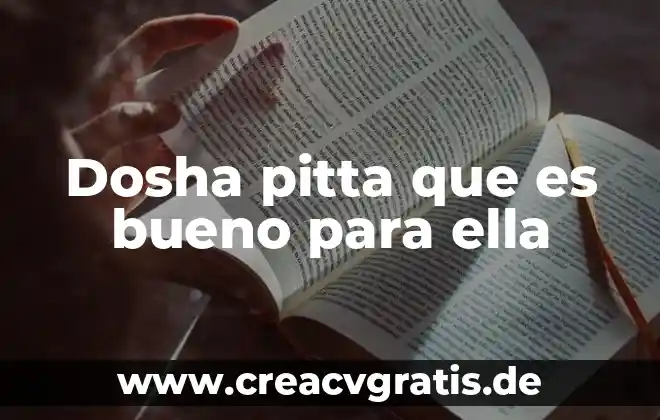 Qué es bueno tomar después de donar sangre 5 Dosha pitta que es bueno para ella