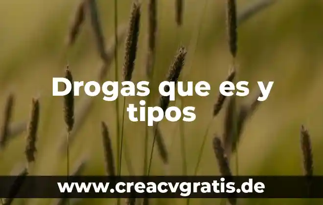 Qué es tarifa y sus tipos 8 Drogas que es y tipos