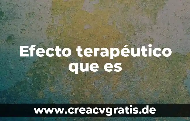 Que es una planta de multiple efecto 5 Efecto terapéutico que es