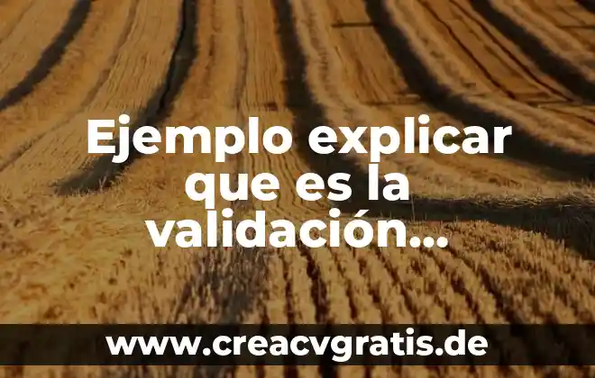 Prueba psicométrica para que es 3 Ejemplo explicar que es la validación psicométrica