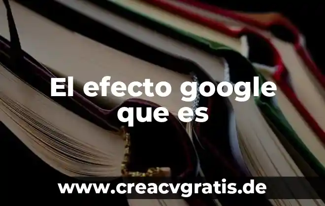 Que es una planta de multiple efecto 4 El efecto google que es