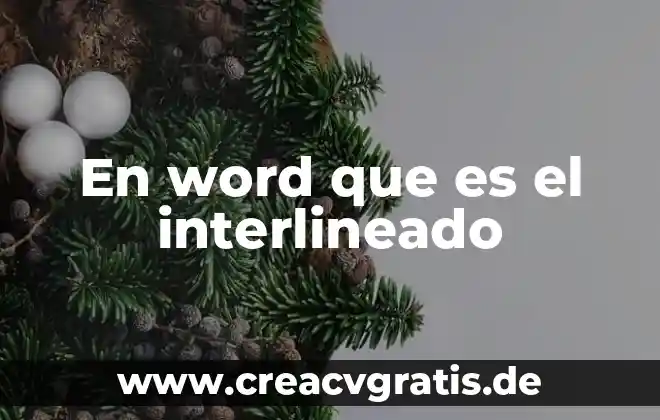 Mergeformat word que es 5 En word que es el interlineado