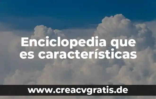 Que es el ensayo tipos y caracteristicas 5 Enciclopedia que es características