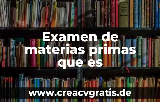 Que es un club en escuelas secundarias tecnicas 3 Examen de materias primas que es
