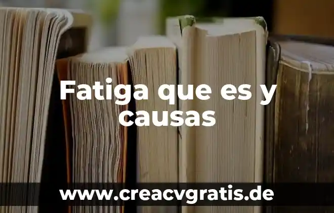 Que es la prostitucion y sus principales causas 5 Fatiga que es y causas