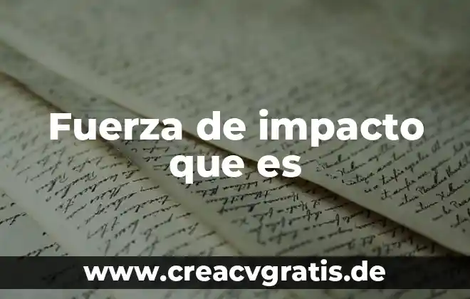 Que es impacto del agua 7 Fuerza de impacto que es