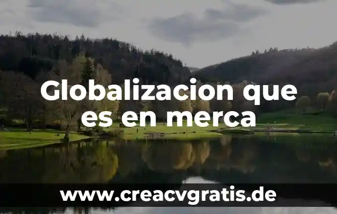 Que es escala de mediciones merca 3 Globalizacion que es en merca