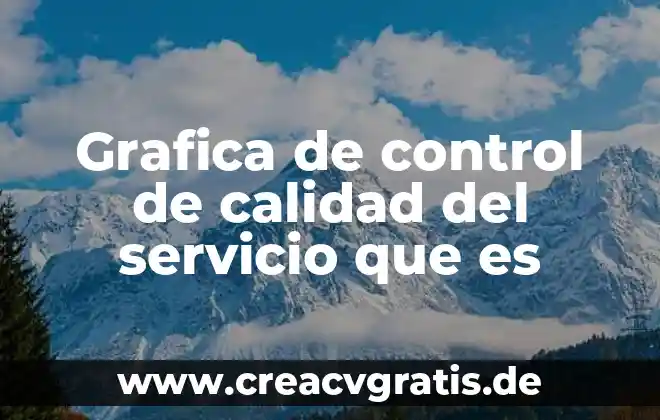 Qué es un diagrama de flujo de comunicación 3 Grafica de control de calidad del servicio que es