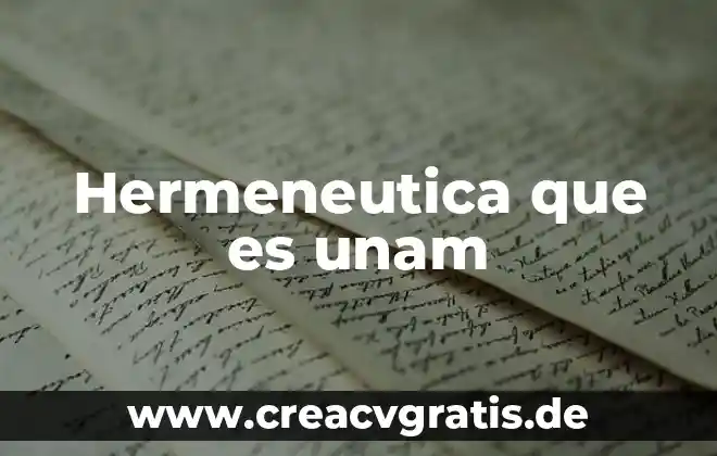 Que es la muerte unam 3 Hermeneutica que es unam