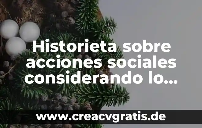 Que es ser sociales 8 Historieta sobre acciones sociales considerando lo importante que es socializar