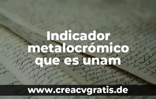Que es el razonamiento por autores de la unam 5 Indicador metalocrómico que es unam