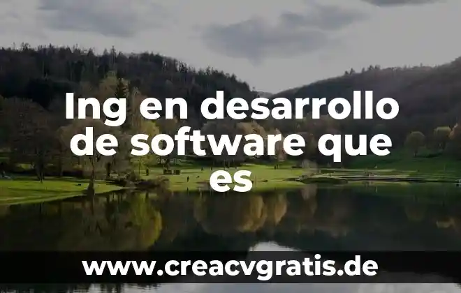 Qué es el software educativo definición 4 Ing en desarrollo de software que es