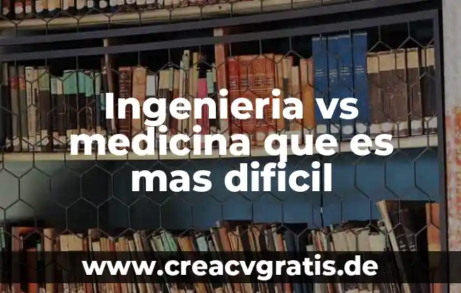 Qué es pto en medicina 3 Ingenieria vs medicina que es mas dificil