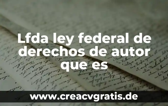 Que es el despido injustificado ley federal del trabajo 4 Lfda ley federal de derechos de autor que es