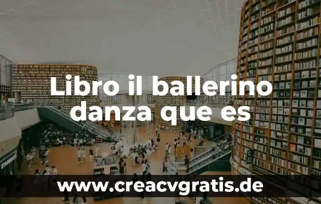 Danza que es significado 5 Libro il ballerino danza que es