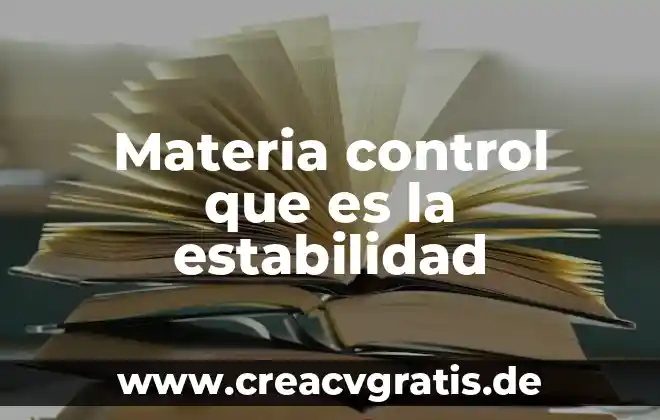 Qué es la materia genética 5 Materia control que es la estabilidad