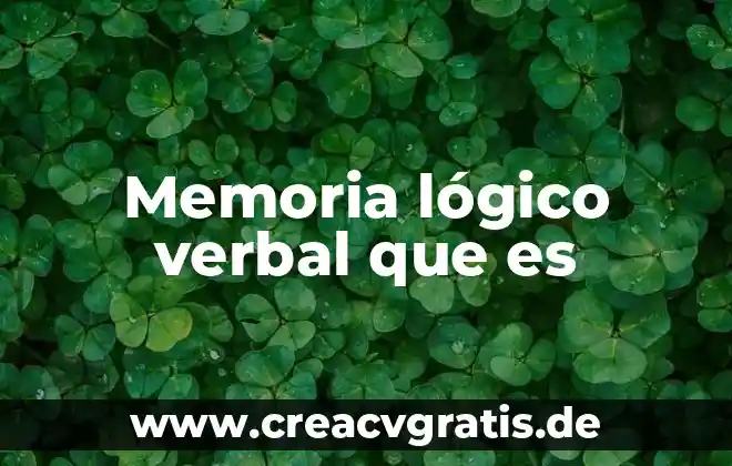 Expresión verbal que es definición 7 Memoria lógico verbal que es