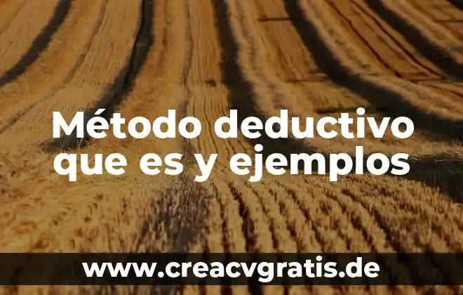 Que es lo que me hace humanol y no animal 7 Método deductivo que es y ejemplos